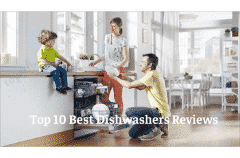 Top 10 Best Dishwashers In 2022 Reviews